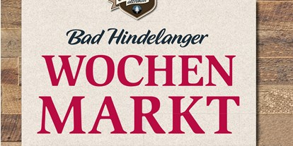 Hotels und Ferienwohnungen im Oberallgäu - Wetter: bei jedem Wetter - Bad Hindelang - Wochenmarkt in Bad Hindelang - Wochenmarkt in Bad Hindelang