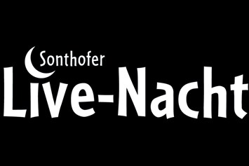 Veranstaltungen im Oberallgäu: leider abgesagt: Sonthofer Live-Nacht